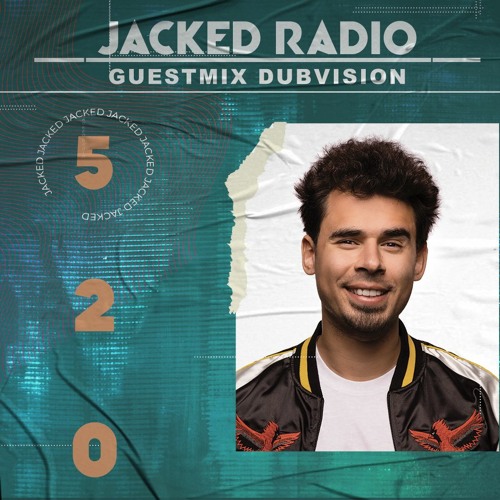 Afrojack Presents JACKED Radio - 520 (Guestmix Dubvision)
