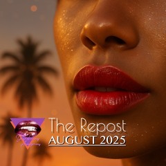 The Repost August 2025