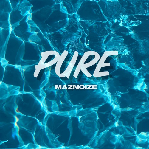Maznoize - Pure
