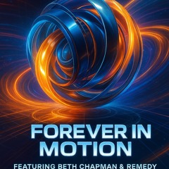 Dj J Instinct - Forever In Motion Feat. Beth Chapman & Remedy
