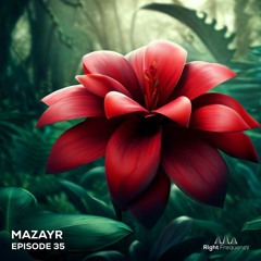 Right Frequency - Episode 35 - Mazayr