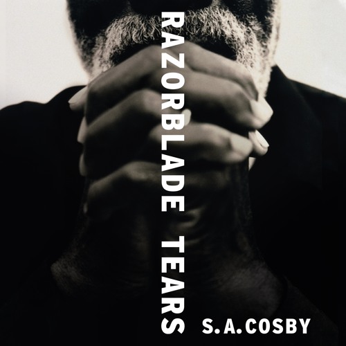 RAZORBLADE TEARS by S. A. Cosby, read by