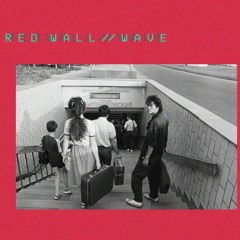 red wall // wave