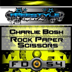 Charlie Bosh - Rock Paper Scissors (Mash Up)(Out Soon)