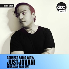 Connect Radio #001 with Just Jovani