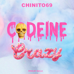 Codeine Crazy - Chinito69