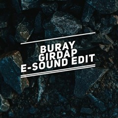 Buray - Girdap ( E-Sound Edit ) DOWNLOAD FULL VERSION