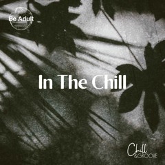 Chill & Groove - Je T'aime Quand Meme (Original Mix)