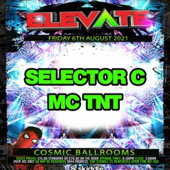 ELEVATE  DJ SELECTOR - C - MC TNT