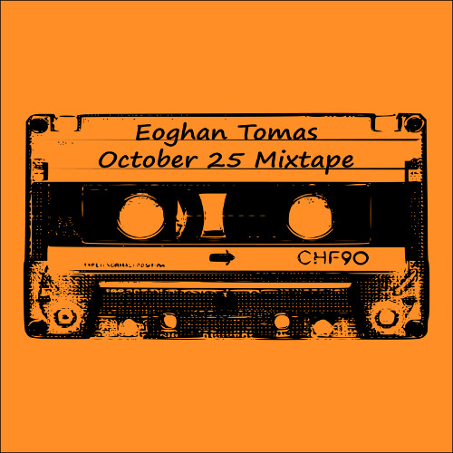 October 25 Mixtape