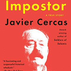 ACCESS KINDLE 🗸 The Impostor: A True Story by  Javier Cercas &  Frank Wynne EBOOK EP