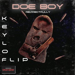 Doe Boy - Respectfully (Keylo Flip)