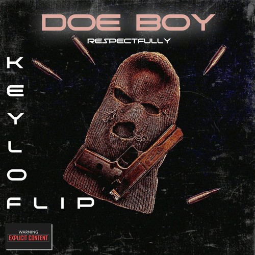 Doe Boy - Respectfully (Keylo Flip)
