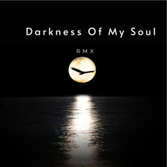 Darkness Of My Soul Mountain Rmx