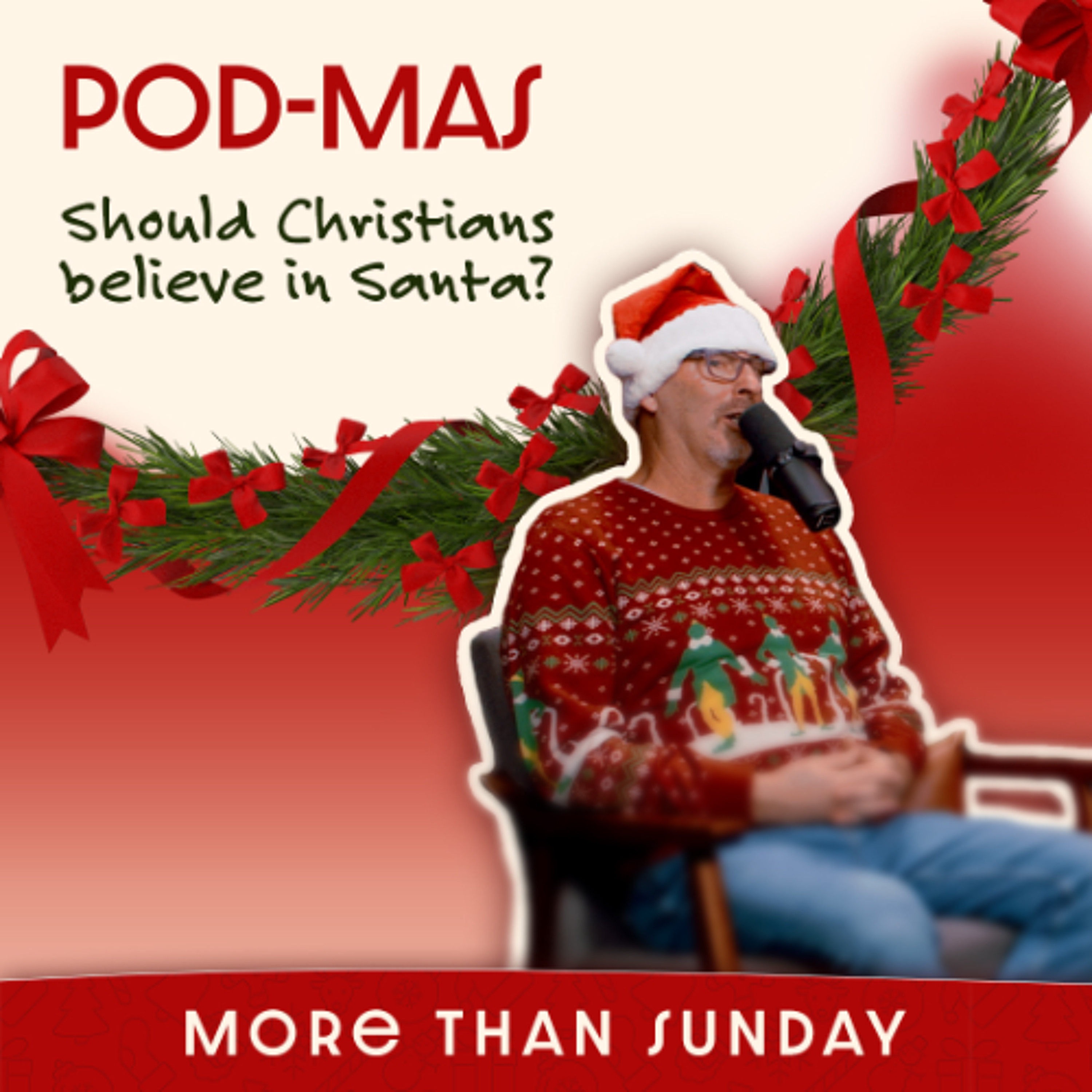 4wks of Pod-Mas: Should Christians believe in Santa? episode artwork