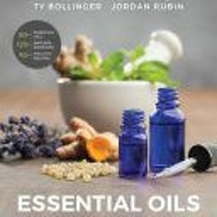 [Download PDF/Epub] Essential Oils: Ancient Medicine - Jordan Rubin