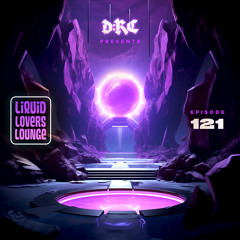 Liquid Lovers Lounge (EP121|NOV18|2023)