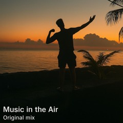 Music in the air (Original mix)