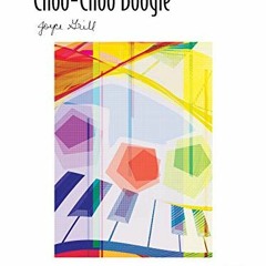 Read ❤️ PDF Choo-Choo Boogie: Sheet (Signature Series) by  Joyce Grill