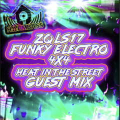 [HOHMBASS GUESTMIX 09] - ZQLS17 - Funky Electro 4x4 Heat in the Street