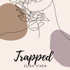 Trapped - suika vixen