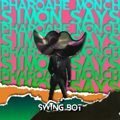 Pharoahe Monch - Simon Says (The Swing Bot Swing Remix) Full Track with Vocal link in desc