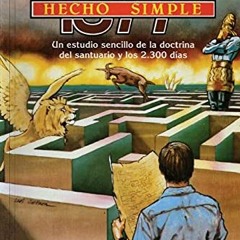 Read PDF EBOOK EPUB KINDLE 1844 Hecho Simple: (La Doctrina del Santuario y los 2300 D