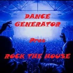 ROCK THE HOUSE !