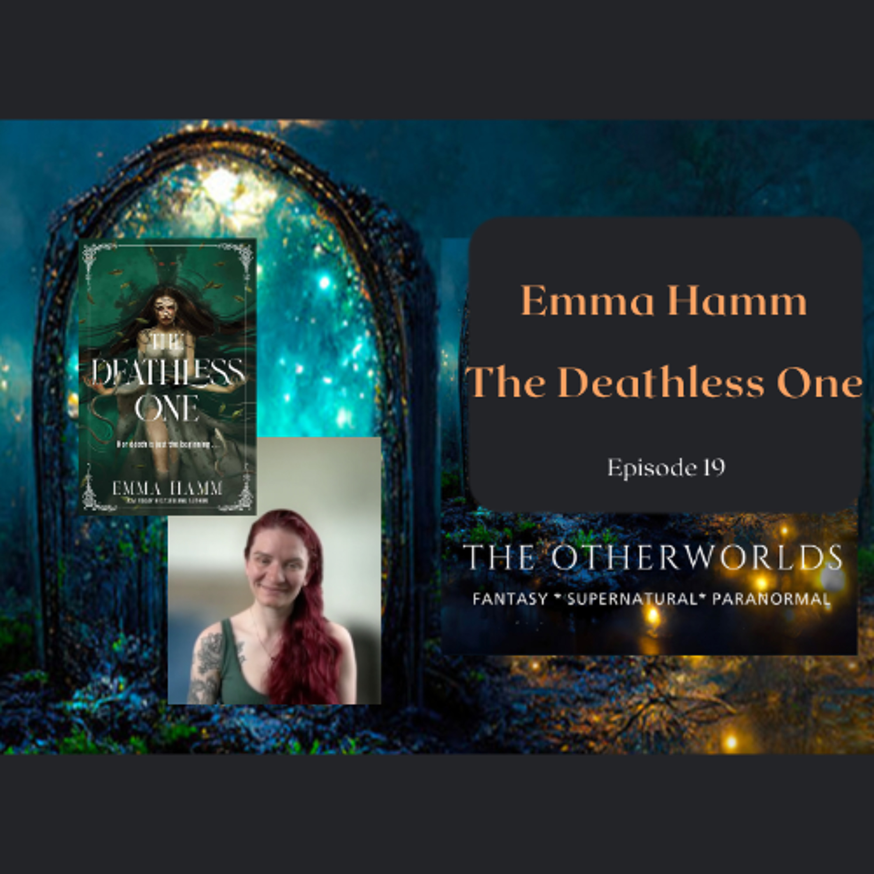 Emma Hamm - The Deathless One episode artwork