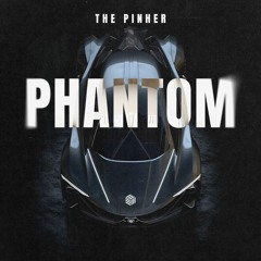 The Pinher - Phantom