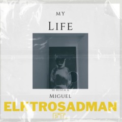 Elektrosadman - My life (Capitulo 1)