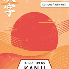 Read [PDF] 3-in-1 JLPT N5 Kanji Workbook: Japanese language for beginners: