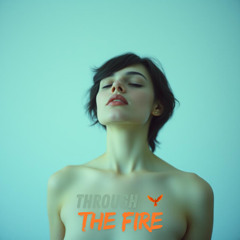 Through the Fire