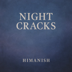 Night Cracks
