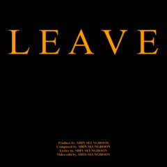 Leave(어제의 난 오늘의 네가)              신승훈(XXIN) - ( Prod. XXIN)