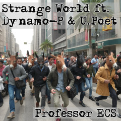 Strange World ft. Dynamo-P & U.Poet