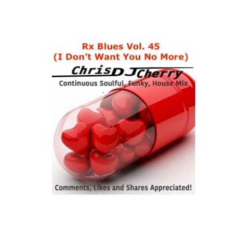 RX BLUES Vol. 45 (I Don't Want You No More)