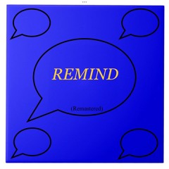 Remind (Remastered)