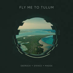 Fly Me To Tulum