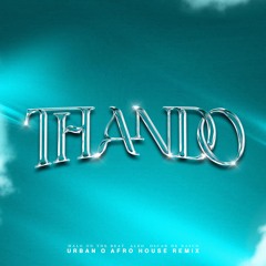 Malo, Aleo & Oscar De Rasco - Thando (URBAN O Remix) [Original Mix]