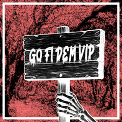 Go Fi Dem VIP