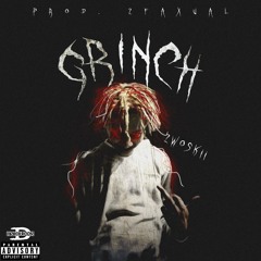 2woskii - grinch (2faxual) [chris finesse exclusive]