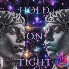 Hold On Tight