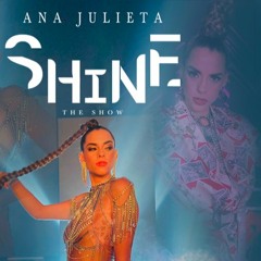 Set DJ Ana Julieta - Shine The Show
