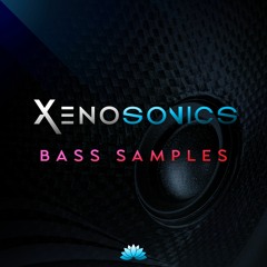 Xenosonics - Bass Samples - Psy Bass Demo [OUT NOW]