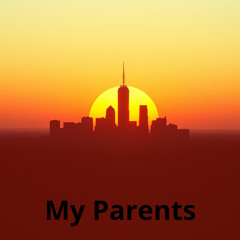 my parents