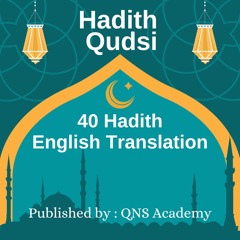 Hadith Qudsi All 40 Hadith in English (Complete)