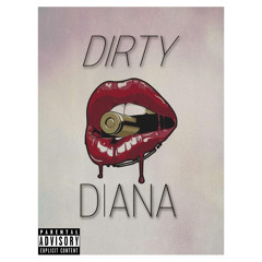 DIRTY DIANA