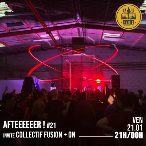 Afteeeeeer ! #21 - Arkhan invite : Collectif Fusion & On - 22/01/2022