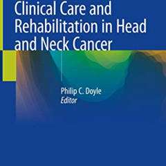 [DOWNLOAD] EPUB 🗸 Clinical Care and Rehabilitation in Head and Neck Cancer by  Phili